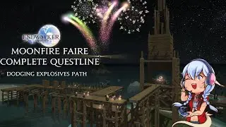 Final Fantasy XIV (FFXIV): Moonfire Faire Seasonal Event - Full Event (New Explosive Path)