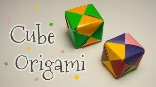 Easy 6 part origami cube (step by step tutorial)