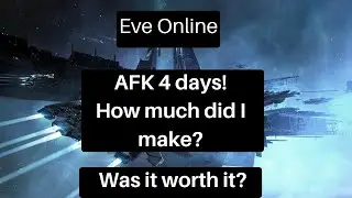 Eve Online - How much did I make in 4 days passively?