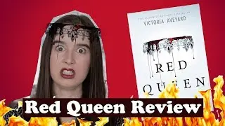 The Red Queen Makes Me Want to Scream (rant/review)