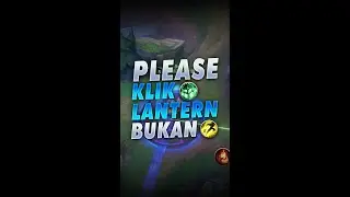 Please, Klik Lantern nya, Jangan Pake Flash  - Kesalahan Dev Wild Rift 