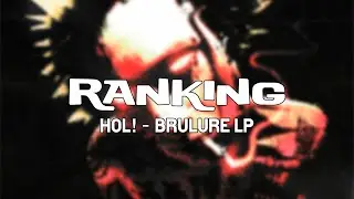 Ranking | HOL! - Brulure LP | 16 tracks