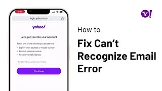 Fix Yahoo Can't Recognize My Email Error | Fix Yahoo Login Problem (2024)