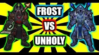 FROST DK VS UNHOLY DK | WoW LEGION PATCH 7.3