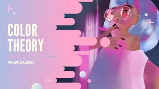 Color Theory for Non Designers