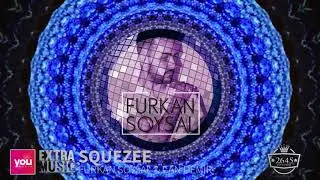 Furkan Soysal & Can Demir - Squezee
