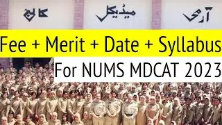 Army Medical College/NUMS Admission 2023/NUMS MDCAT 2023/How to join AMC CMH/NUMS Merit & Syllabus