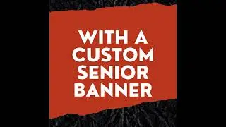 Make Your Senior's Last Year Unforgettable with Custom Senior Banners!