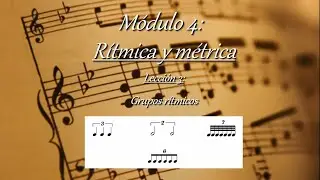 4.3 - Rítmica y métrica: Grupos rítmicos
