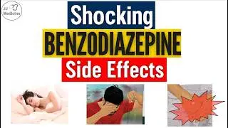 Benzodiazepines Side Effects (& Important Consequences of Long-Term Use) | Diazepam, Lorazepam