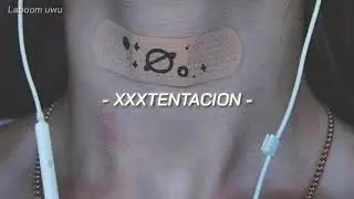 XXXTENTACION - Hope // Letra en español