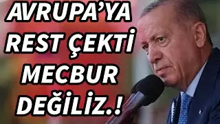 SONDAKİKA ERDOĞAN'DAN AVRUPAYA REST!!