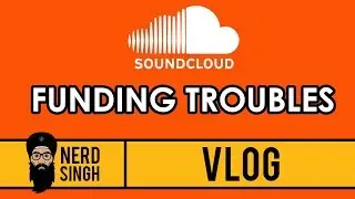 VLOG Soundcloud Funding Troubles (Future of Keertan)