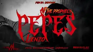 PEPES - AF The Prophecy x @LIENZOELDMB
