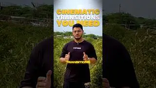 Cinematic Transitions you need
