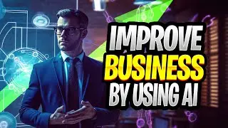 How to Use AI Technology to Improve Your Business