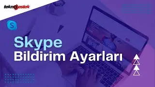 Skype bildirim ayarları nasıl yapılır | Skype ses gelmiyor