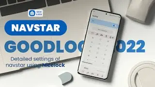 Navstar detailed customization | Goodlock One UI 4.1 (2022)