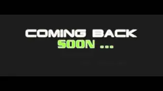 I will come back...