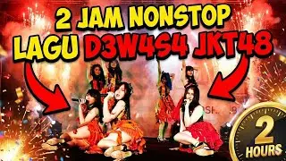 【AUDIO】2 JAM NONSTOP LAGU D3W4S4 JKT48