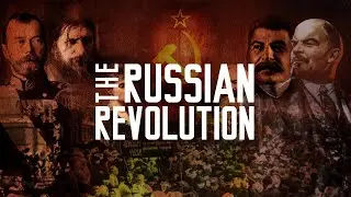 The Russian Revolution 1917