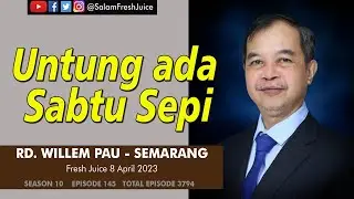 Untung ada Sabtu Sepi - FRESH JUICE 8 APRIL 2023 - RD. Willem Pau - Semarang