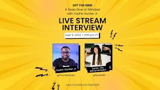 A Deep Dive on Mindset with Yaahn Hunter Jr.