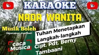 Karaoke//Tuhan Menetapkan Langkah-Langkah//Nada Wanita//Caca Musik