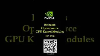 Nvidia : Open-Source GPU Kernel Modules available on GitHub