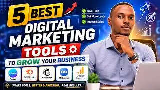 5 Best Digital Marketing Tools to Grow Your Business