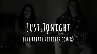 Mamagician - Just Tonight (The Pretty Reckless live unplugged cover)