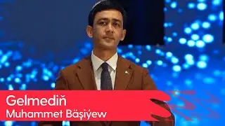 Muhammet Bashiyew - Gelmedin | 2024