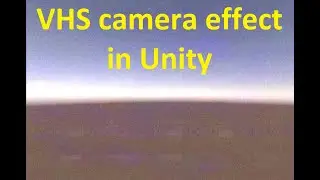 VHS camera effect in Unity
