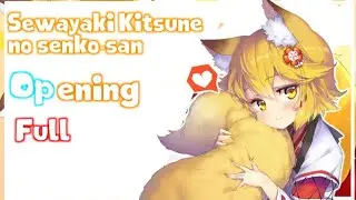 Sewayaki Kitsune no Senko-san Full - OP - (koyoi mofumofu) by Senko & Shiro