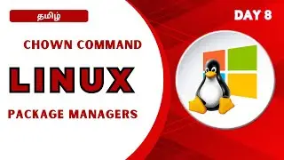 Day 8 - Linux chown Command & Package Managers Explained | Change Ownership & Install Software