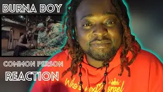 Burna Boy - Common Person (REACTION⚡) bro Outside🐐