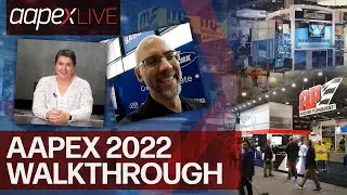 Take A Guided Tour Around The AAPEX Show Floor #AAPEX2022
