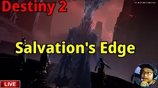 🔴LIVE - Destiny 2 - Salvations Edge Raid - Fundraising for St.Jude !charity