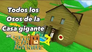 TODOS LOS OSOS de LA CASA GIGANTE en Super Bear Adventure 🐻 | Salsadt01