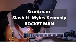 Slash ft. Myles Kennedy - Rocket Man (Elton John Cover) | Guitar Cover