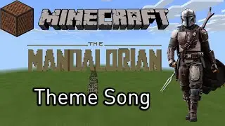 Minecraft Note Block Songs - The Mandalorian Theme Song