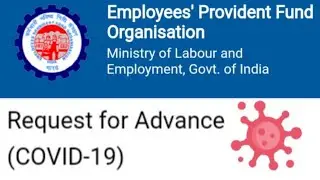 P. F.  का पैसा  ADVANCE मे निकाले (COVID-19) के लिए.