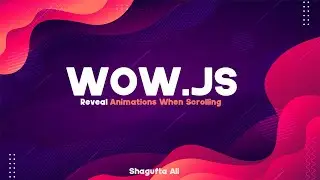 How to use wow.js | Reveal Animation When Scrolling