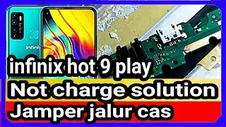 jalur cas infinix hot 9 play - infinix hot 9 play not charge solution