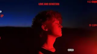 Liam Miller - love and devotion - sped up (official audio)