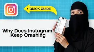 Why Does Instagram Keep Crashing | Fix Instagram Keep Crashing Problem Resolved 2025