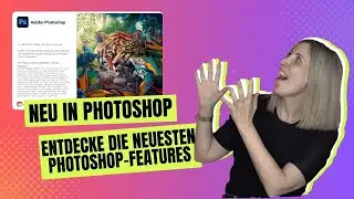 Entdecke die neuesten Photoshop-Features + FREE Preset