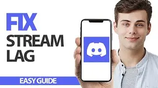 How To Fix Discord App Stream Lag | Final Solution