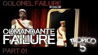 Tropico 5 Sandbox Part 1 : Comandante Failure