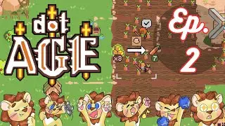 Behold... My DOOMED Village! - DotAGE: Ep 2